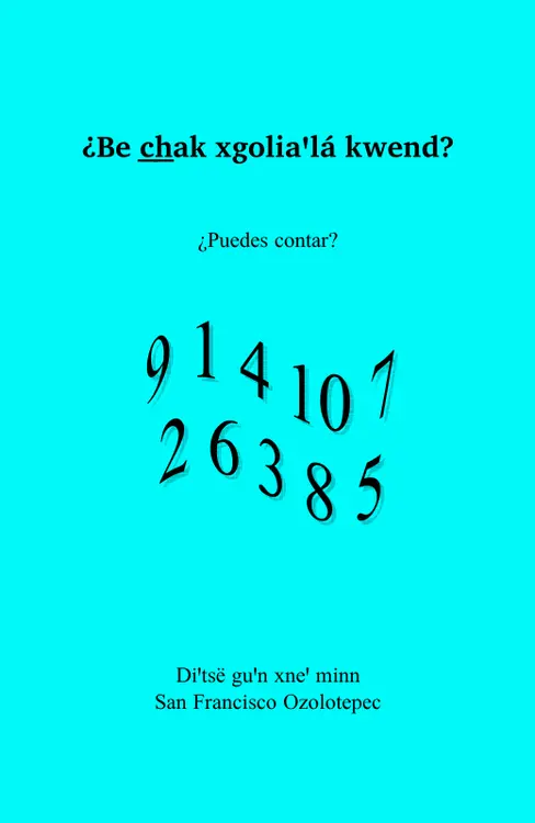 Be c̲h̲ak xgoliaꞌlá kwend 